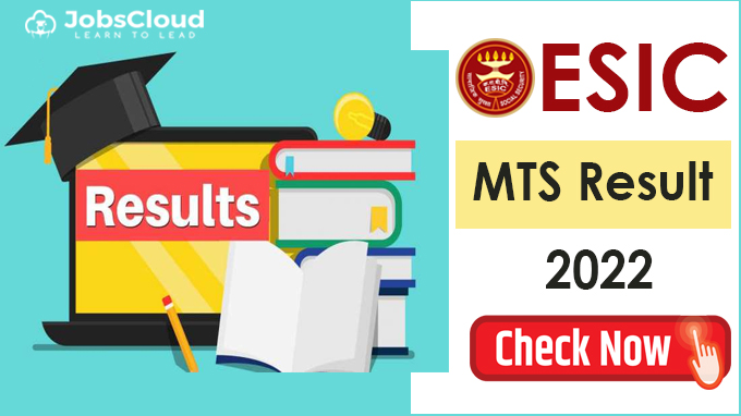 ESIC MTS Prelims Result 2022 Declared: Check Result Now