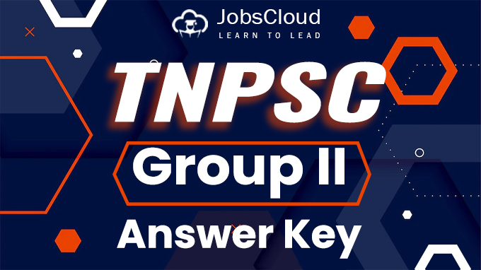 TNPSC Group-II Official Answer Key Released: Check Subject wise Answer Keys