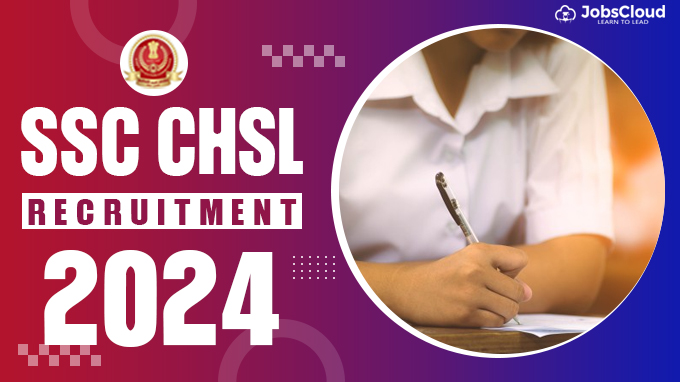 SSC CHSL Recruitment 2024 Notification Out: 3712 Vacancies | Check Exam Dates & Eligibility